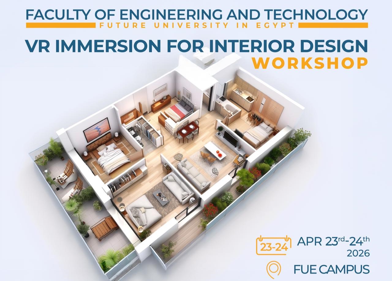 VR Immersion for Interior Design Workshop at the Faculty of Engineering & Technology at Future University in Egypt